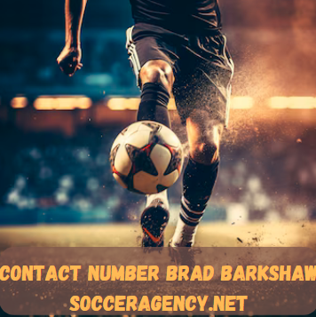 Contact Number Brad Barkshaw Socceragency.net