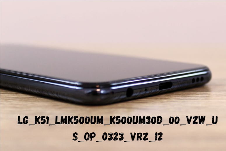lg_k51_lmk500um_k500um30d_00_vzw_us_op_0323_vrz_12