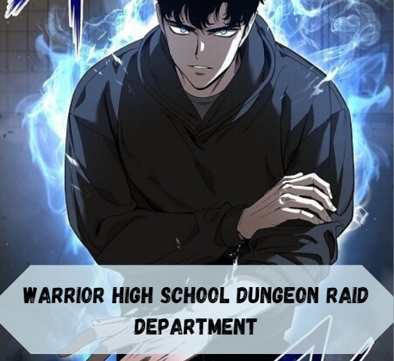 Warrior High School Dungeon Raid Department