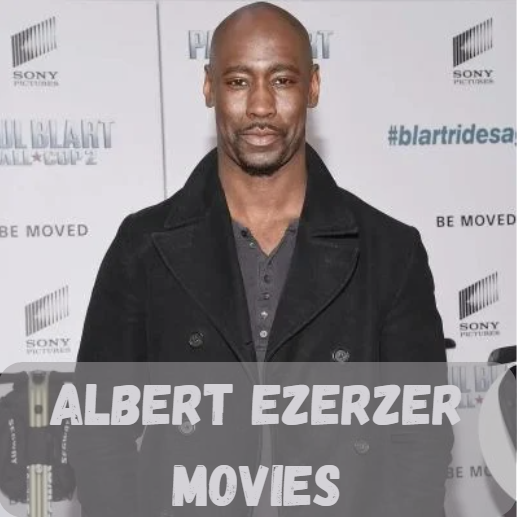 Albert Ezerzer Movies