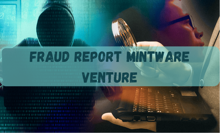 Fraud Report Mintware Venture