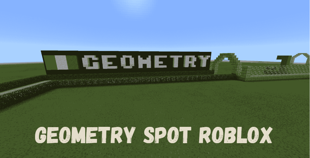 Geometry Spot Roblox