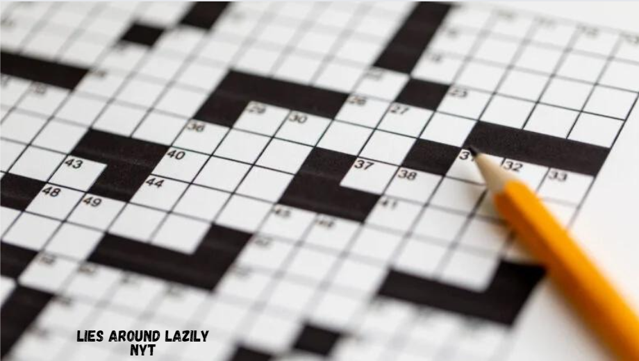 Lies Around Lazily NYT: Unpacking the Crossword Clue “Lolls”