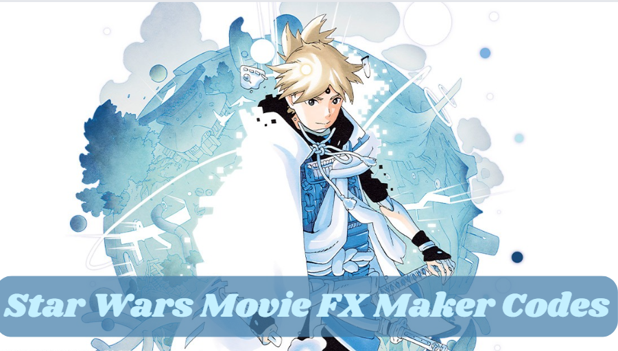 Star Wars Movie FX Maker Codes